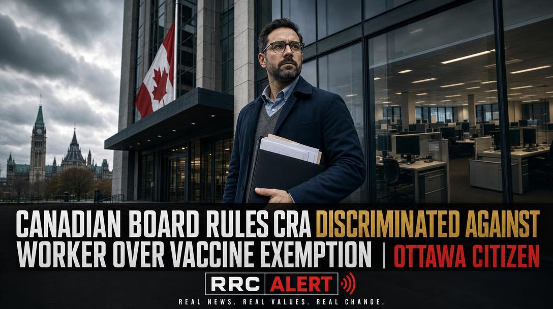 Canadian Board Rules CRA Discriminated Against Worker Over Vaccine Exemption