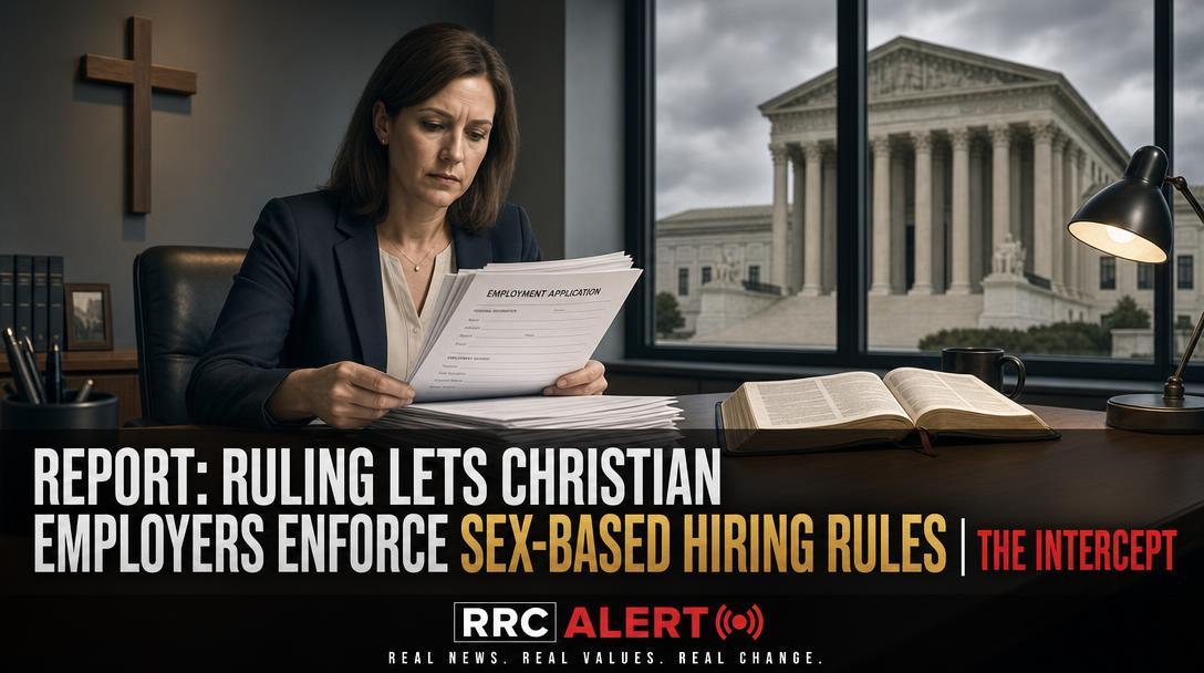 Report: Ruling Lets Christian Employers Enforce Sex-Based Hiring Rules