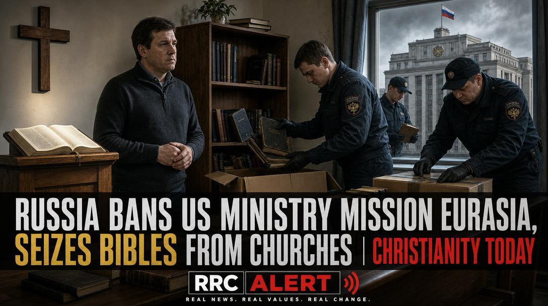 Russia Bans US Ministry Mission Eurasia, Seizes Bibles From Churches