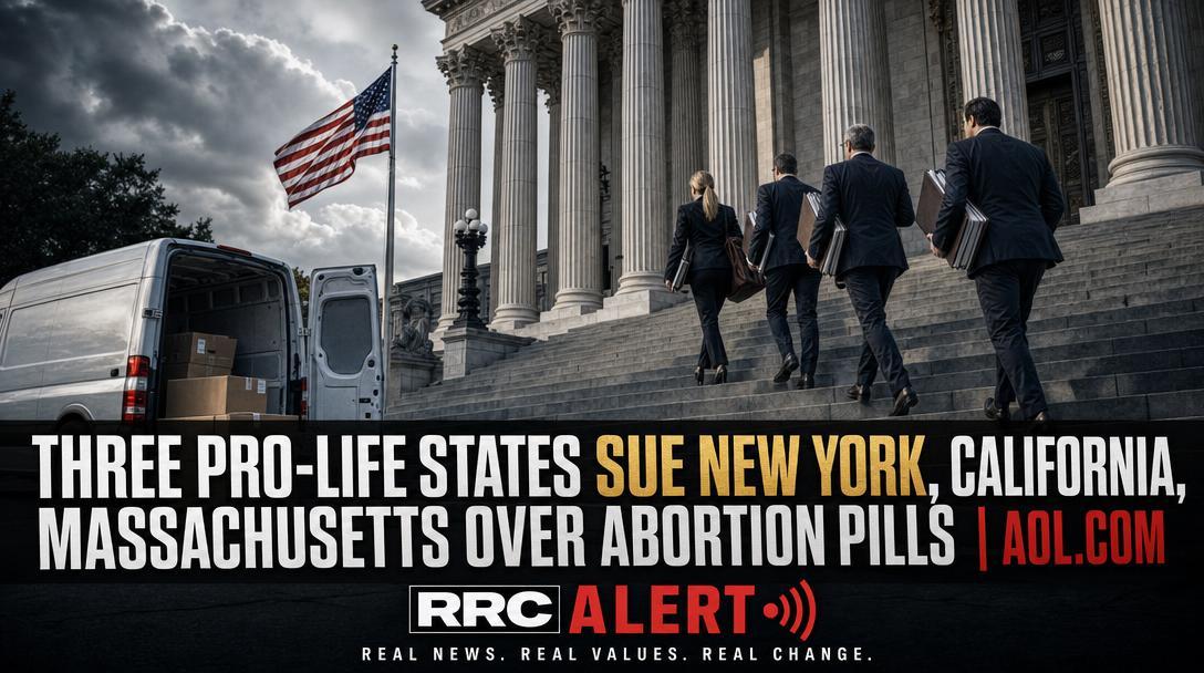 Three Pro-Life States Sue New York, California, Massachusetts Over Abortion Pills
