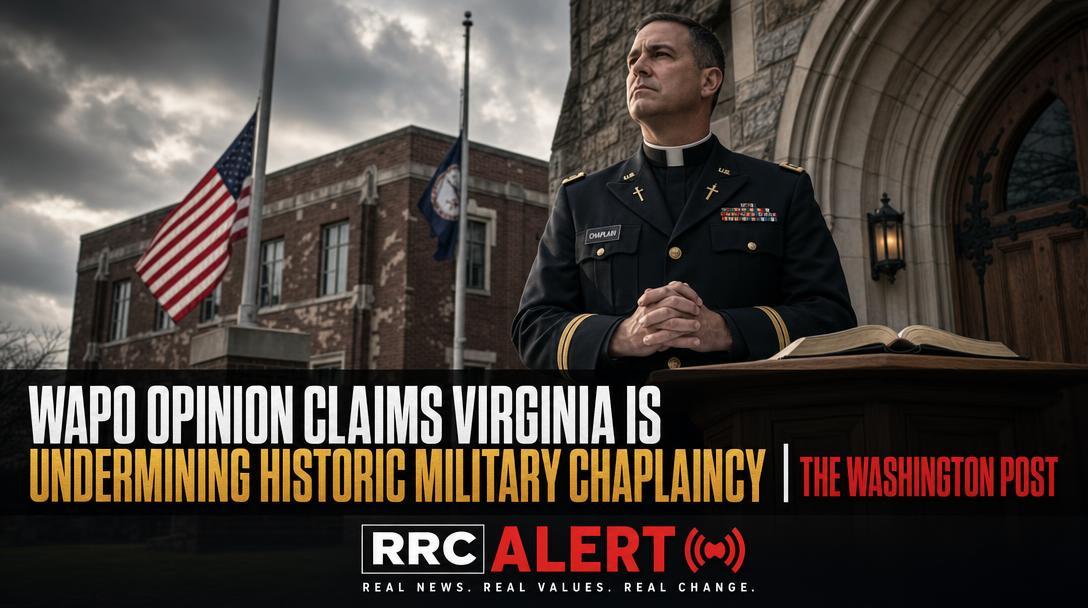 WaPo Opinion Claims Virginia Is Undermining Historic Military Chaplaincy